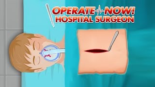 Operate Now - Hospital Surgeon - Game Trailer