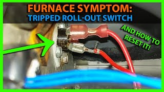 Symptoms of Tripped Roll-out Switch - Furnace Troubleshooting screenshot 4