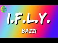 🎧 Bazzi - I.F.L.Y. (Lyrics)