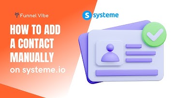 How To Add A Contact Manually On Systeme.io (Systeme Tutorial)