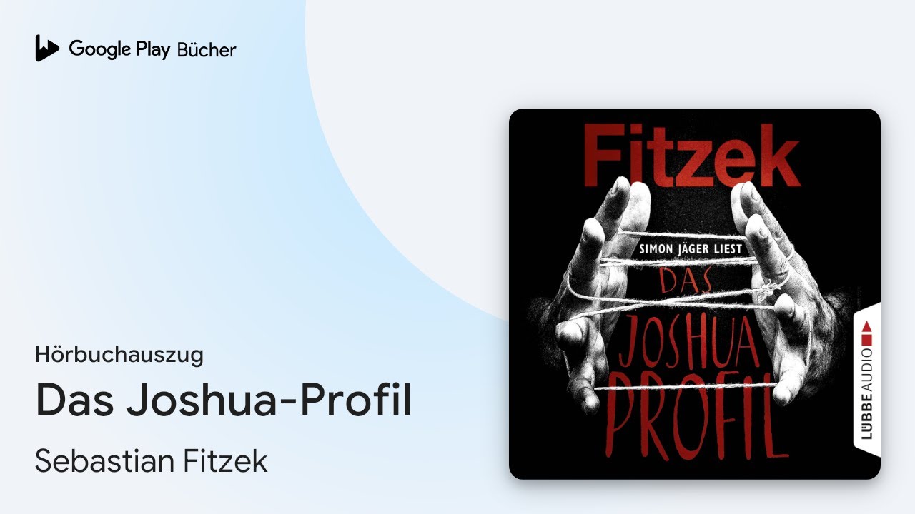 „Das Joshua-Profil“ von Sebastian Fitzek · Hörbuchauszug