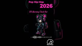 Music 2026 New Pop Hip-Hop 🎧 Soft Cloud Beats | 09.Morning Clock Out screenshot 3