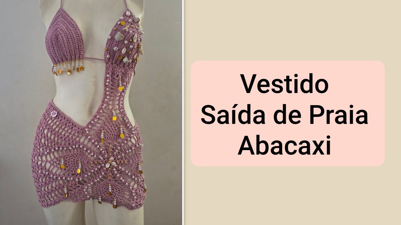 Vestido/saída de Praia Abacaxi /*VÍDEO AULA GRATUITA* Tamanho M / 1 novelo de linha Anne