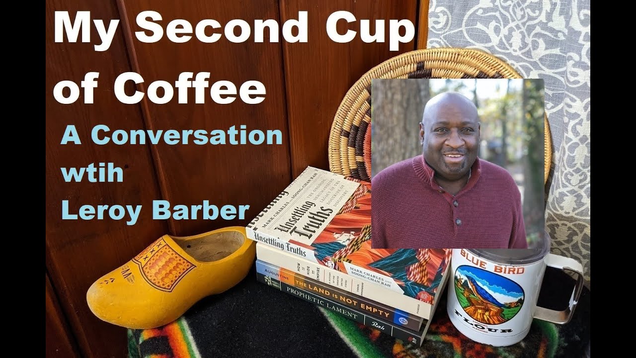 My Second Cup of Coffee A Conversation with Leroy Barber YouTube
