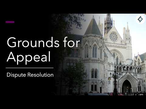 Grounds for Appeals | Dispute Resolution | SQE Prep