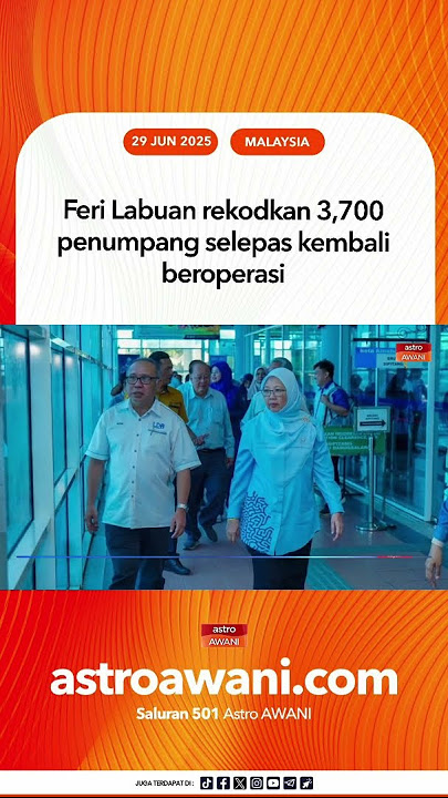 Feri Labuan rekodkan 3,700 penumpang selepas kembali beroperasi
