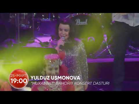 #TVANONS YULDUZ USMONOVA 'MUHABBAT' KONSERT DASTURI 25 mart kuni SEVIMLI TV da