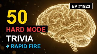 50 HARD MODE Trivia Questions ⚡ (Ep #1923) 🚀