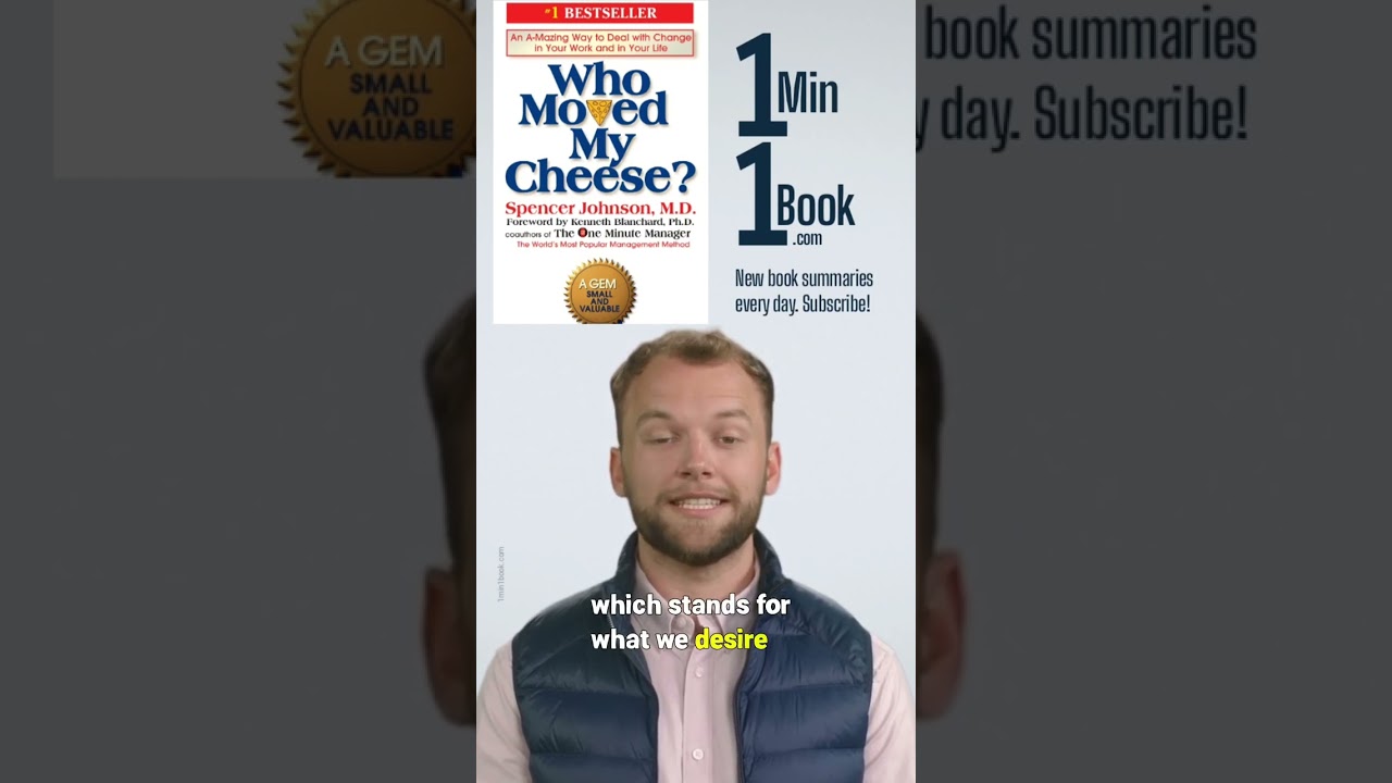 Who Moved My Cheese? by Spencer Johnson - 1 Minute Summary 