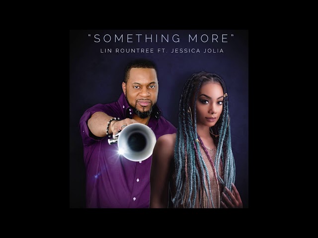 Lin Rountree (Detroit Artist) - Something More ft. Jessica Jolia