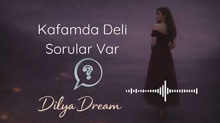 Kafamda Deli Sorular Var - Pop Şarkı 