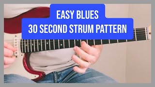 30-Second Blues Strumming Pattern You MUST Know
