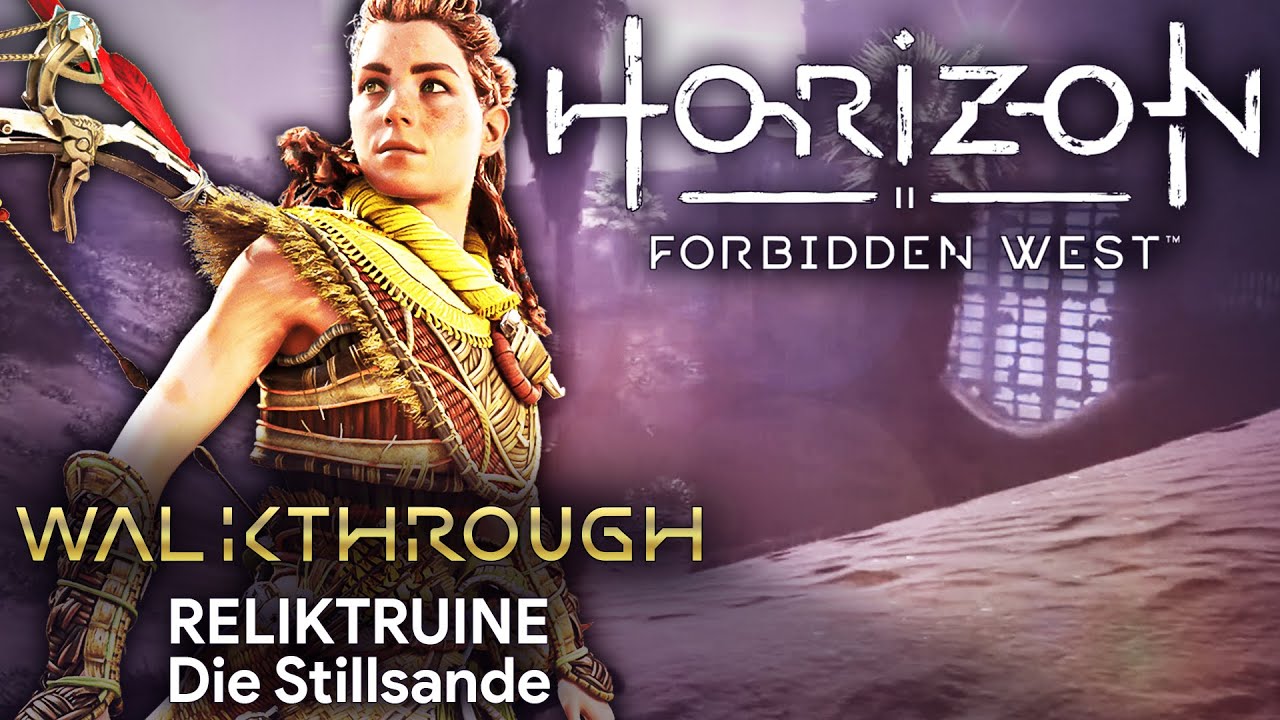 Horizon Forbidden West RELIKTRUINEN Die Stillsande GUIDE YouTube