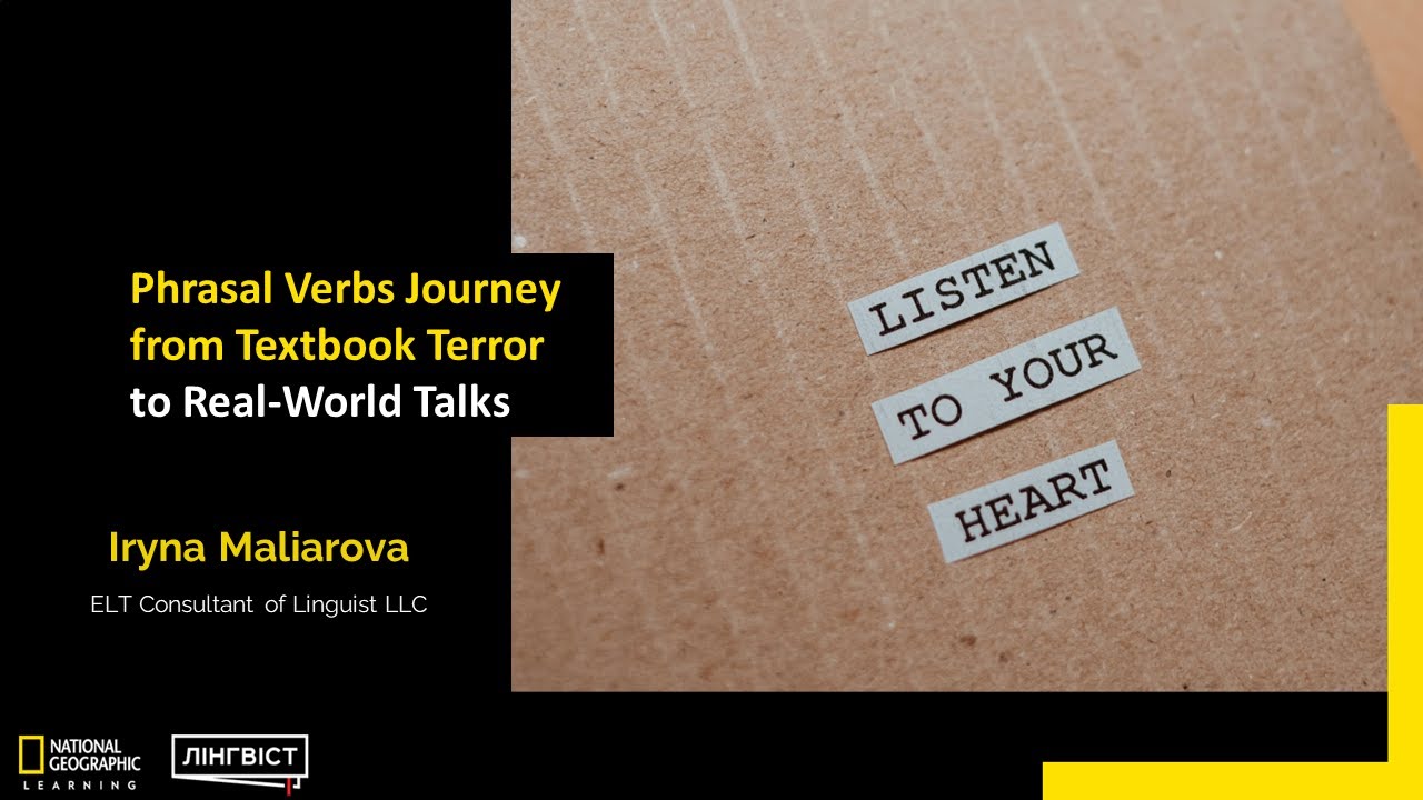 Вебінар «Phrasal Verbs Journey from Textbook Terror to RealWorld Talks» YouTube