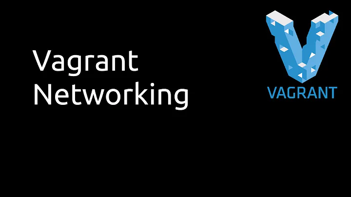 Vagrant: Networking Configuration