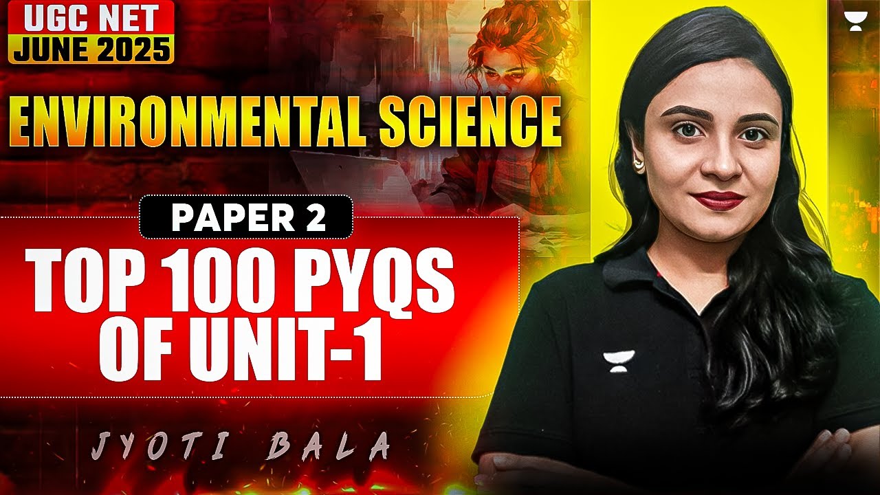 UGC NET Jan 2025 Environmental Science | Top 100 PYQs of EVS Unit I ...