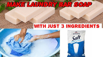 How To Make Laundry Bar Soap With High Cleaning Properties With Just 3 Ingredients 
