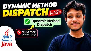 Dynamic Method Dispatch Explained | In Java | Method Overriding vs Dynamic Method Dispatch