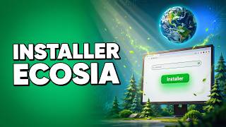 Comment Installer Ecosia Sur PC Windows ( Guide Complet )