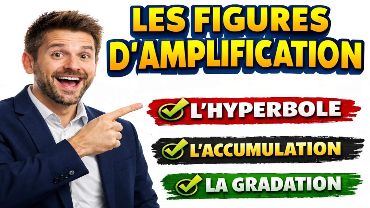 Les figures de style d’amplification : hyperbole, gradation et accumulation