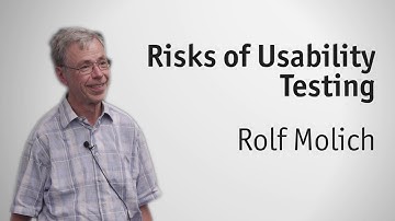 An Evening with Rolf Molich - Risks of Usability Testing