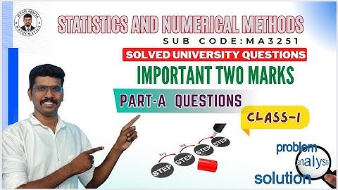 Solved Important Two Marks (Class- I) | Statistics and Numerical Methods | MA3251