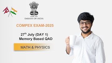 COMPEX 2025 Day 1 | 27th July Memory-Based Questions | Maths & Physics (QAD) #compex2025 #compex
