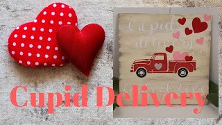 VALENTINE SERIES #6 | WOOD VALENTINE SIGN | CUPID DELIVERY