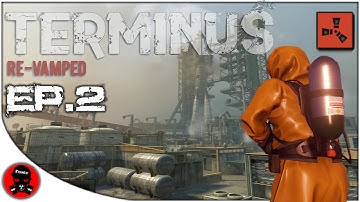 Terminus Re-Vamped Ep.2 - The Rocket Launch Site : RUST