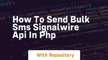 How to send bulk sms signalwire api in php