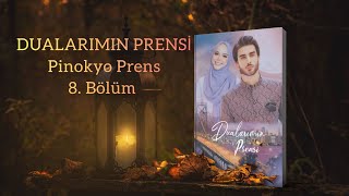 Dualarimin Prensi̇ 8 Bölüm