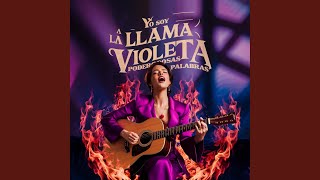 Yo Soy La Llama Violeta