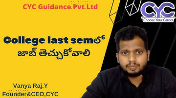 College last semలో జాబ్ తెచ్చుకోవాలి? | Best Manual Testing institute in Hyderabad | CYC | Vanya Raj