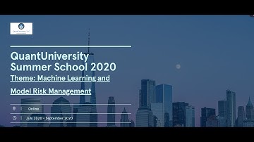 QuantUniversity Summer School 2020 Recap