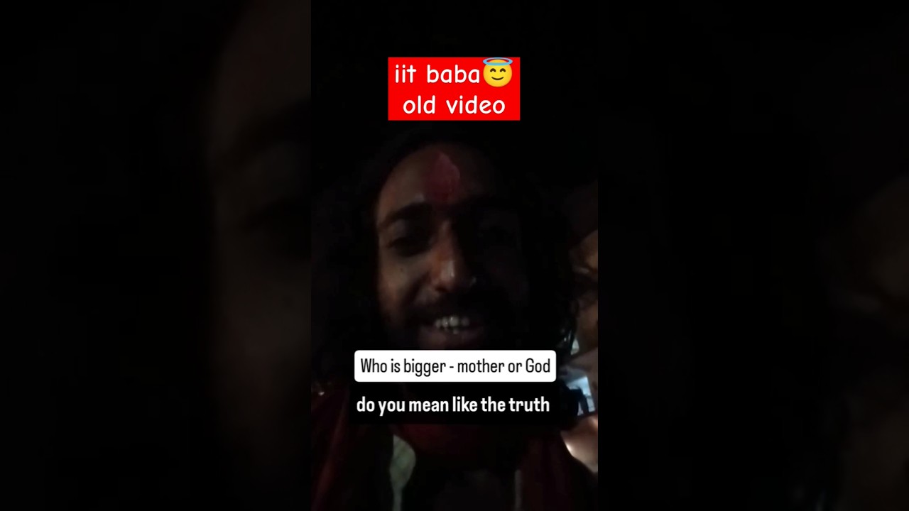 iit baba about mother 