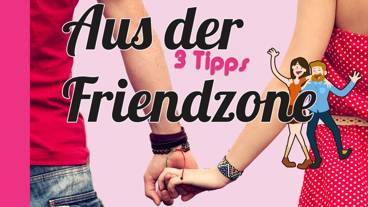 Raus Aus Der Friendzone Als Frau