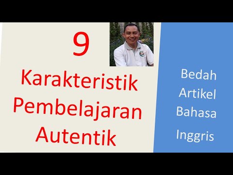 9 Karakteristik Pembelajaran Autentik II Bedah Artikel Bahasa Inggris