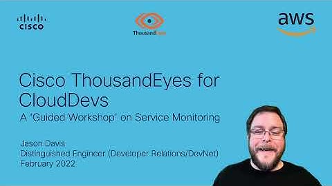 Cisco ThousandEyes for CloudDevs - Part 1
