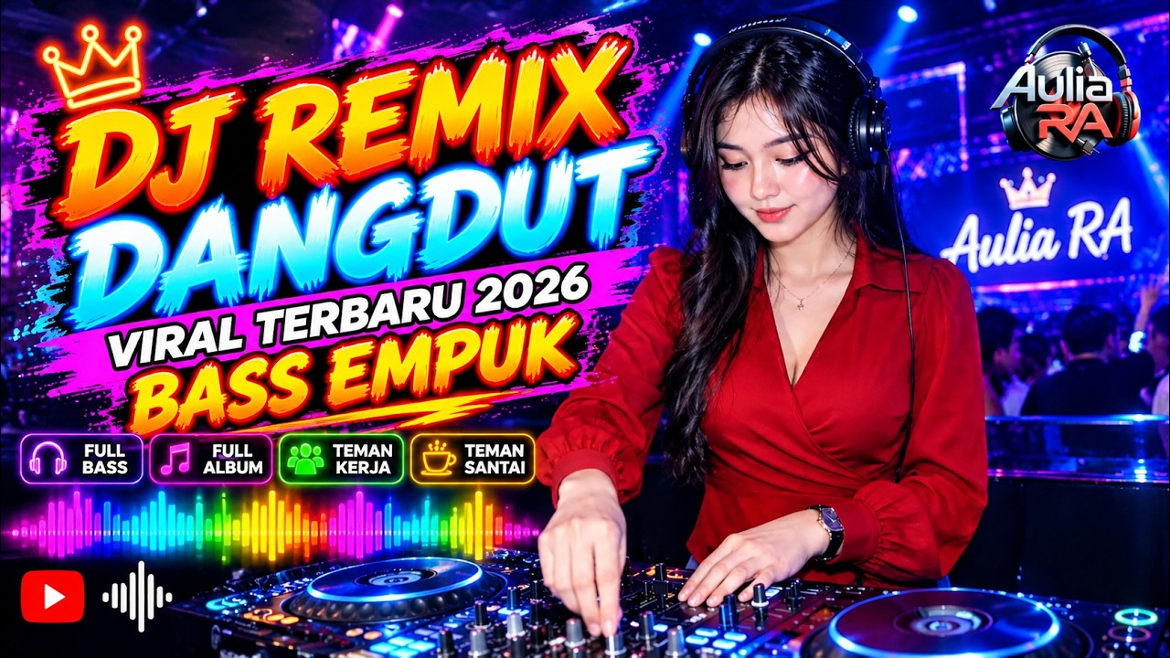 DJ DANGDUT LAWAS BASS EMPUK ENAK BANGET || Playlist Pilihan Terbaik 2026 || Aulia RA