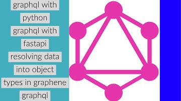 Graphql Complete Tutorial With Python|Resolving data type into object type in Graphql|Part:9