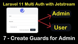 Laravel 11 Multi Authentication with Jetstream | #7 Create Guards for Admin in Laravel 11