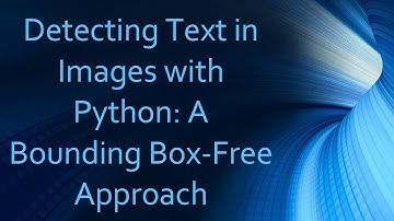 Detecting Text in Images with Python: A Bounding Box-Free Approach