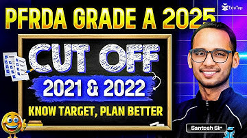 PFRDA Grade A Cut Off Expected 2025 |PFRDA Grade A Exam Phase 1 & Phase 2 Last Year Cut Off Analysis