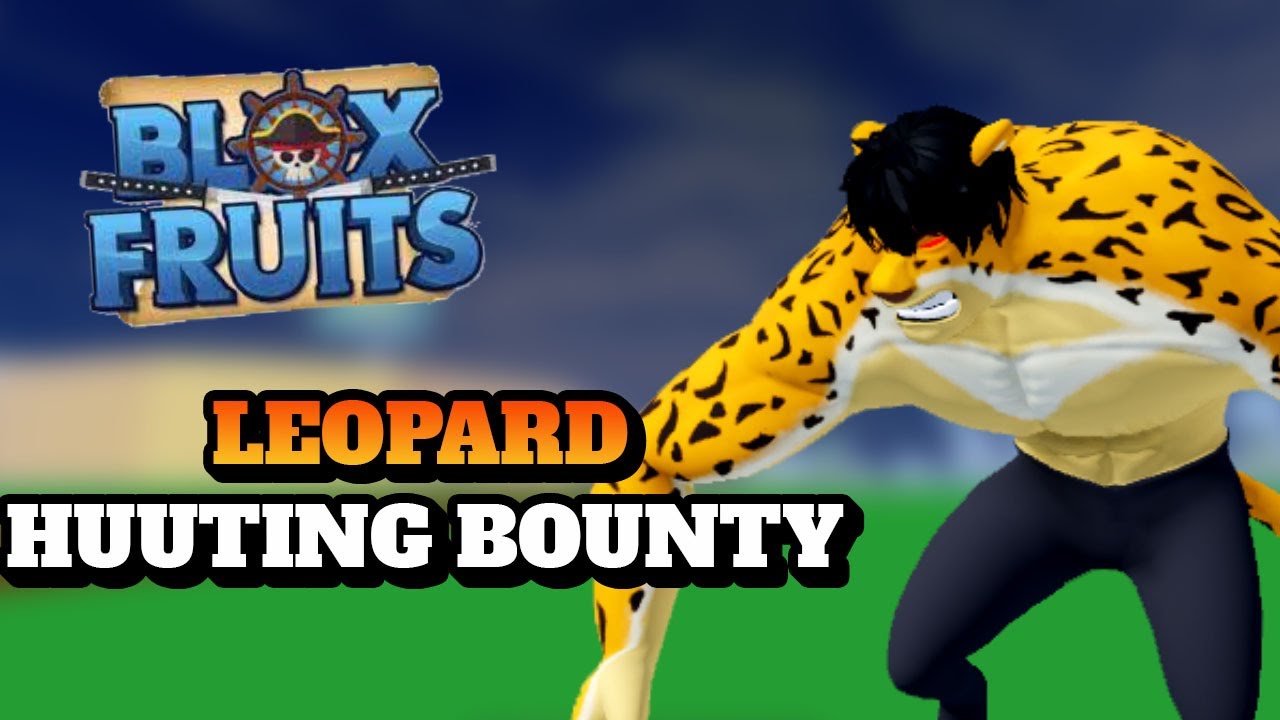 Blox fruits [ LEOPARD FRUITS ] Bounty hunting YouTube