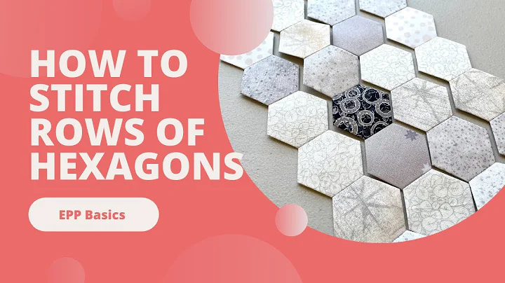How To Sew Rows of Hexagons - English Paper Piecin...