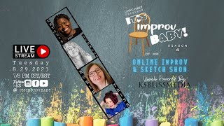 It's Improv Baby! Live Online Improv & Comedy Sketch Show