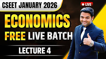 FREE CSEET Economics Video Lectures | Lecture 4 | CSEET January 2026 | CSEET Economics Video Class