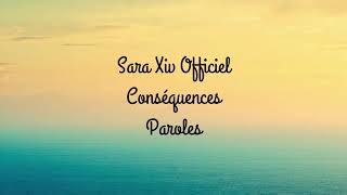 Sara Xiv Officiel - Conséquences (Paroles) Resimi