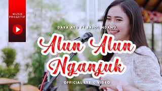 Dara Ayu Ft. Bajol Ndanu - Alun Alun Nganjuk