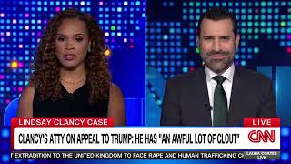 CNN | Attorney Neama Rahmani on Trump, Lindsay Clancy retrial, and double jeopardy claims